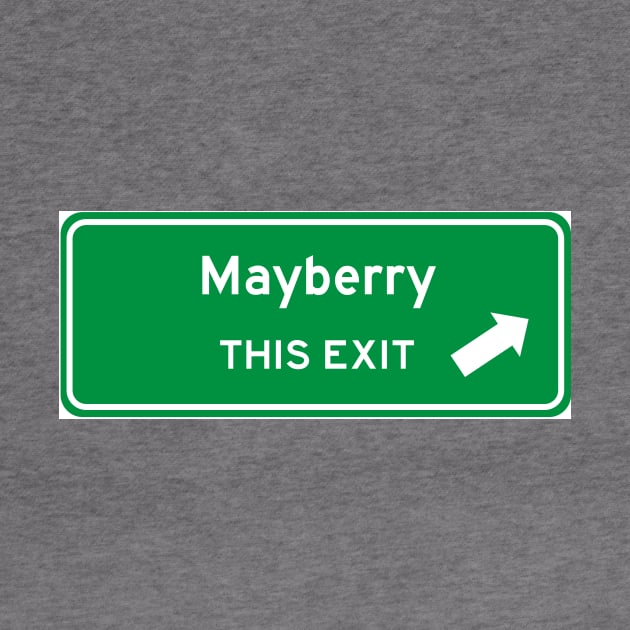 Mayberry Highway Exit Sign by Starbase79